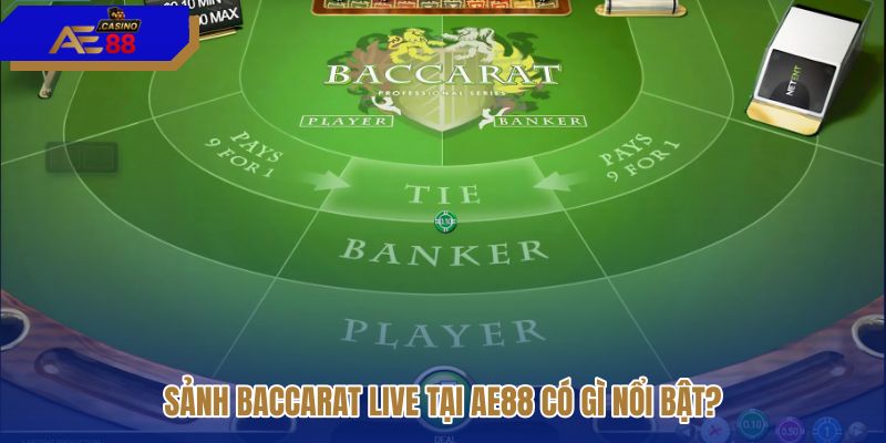 sanh-baccarat-live-tai-ae88-co-gi-noi-bat sanh-baccarat-live-tai-ae88-co-gi-noi-bat